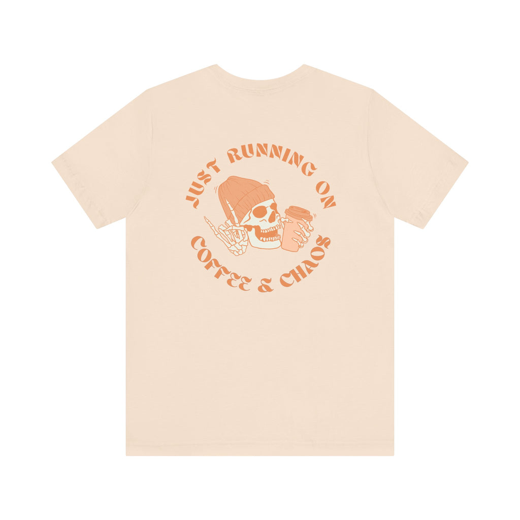Coffee + Chaos Tee